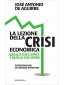 JOSÈ A. DE AGUIRRE – La lezione della crisi economica