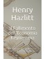 HENRY HAZLITT - Il fallimento dell'Economia Keynesiana