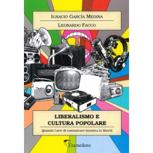 I.GARCIA MEDINA, L.FACCO - Liberalismo e cultura popolare